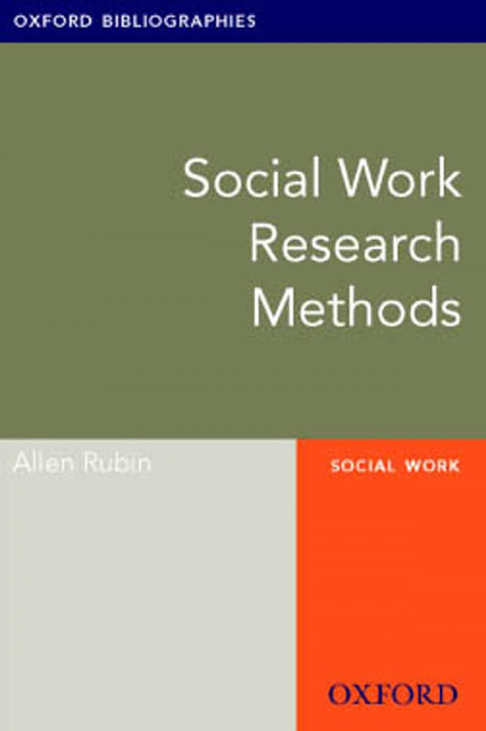 Big bigCover of Social Work Research Methods: Oxford Bibliographies Online Research Guide