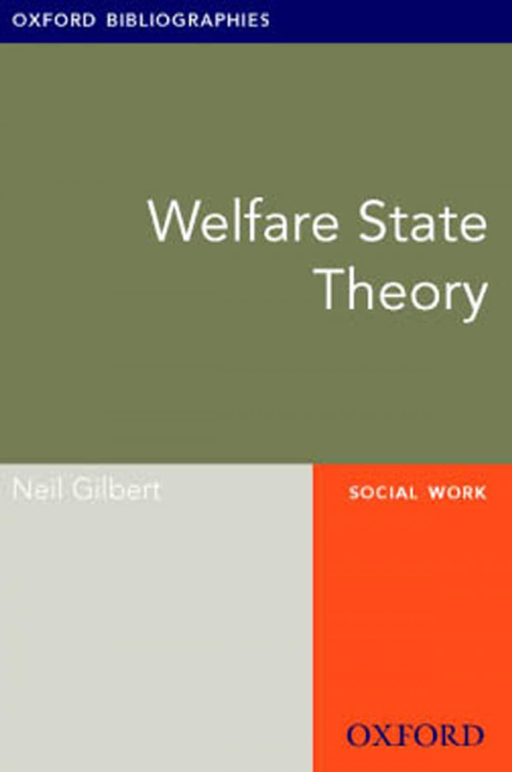 Big bigCover of Welfare State Theory: Oxford Bibliographies Online Research Guide