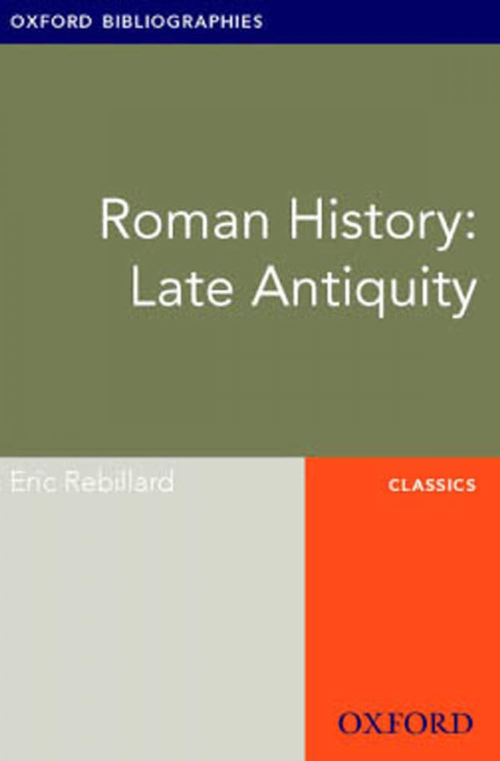 Big bigCover of Roman History: Late Antiquity: Oxford Bibliographies Online Research Guide