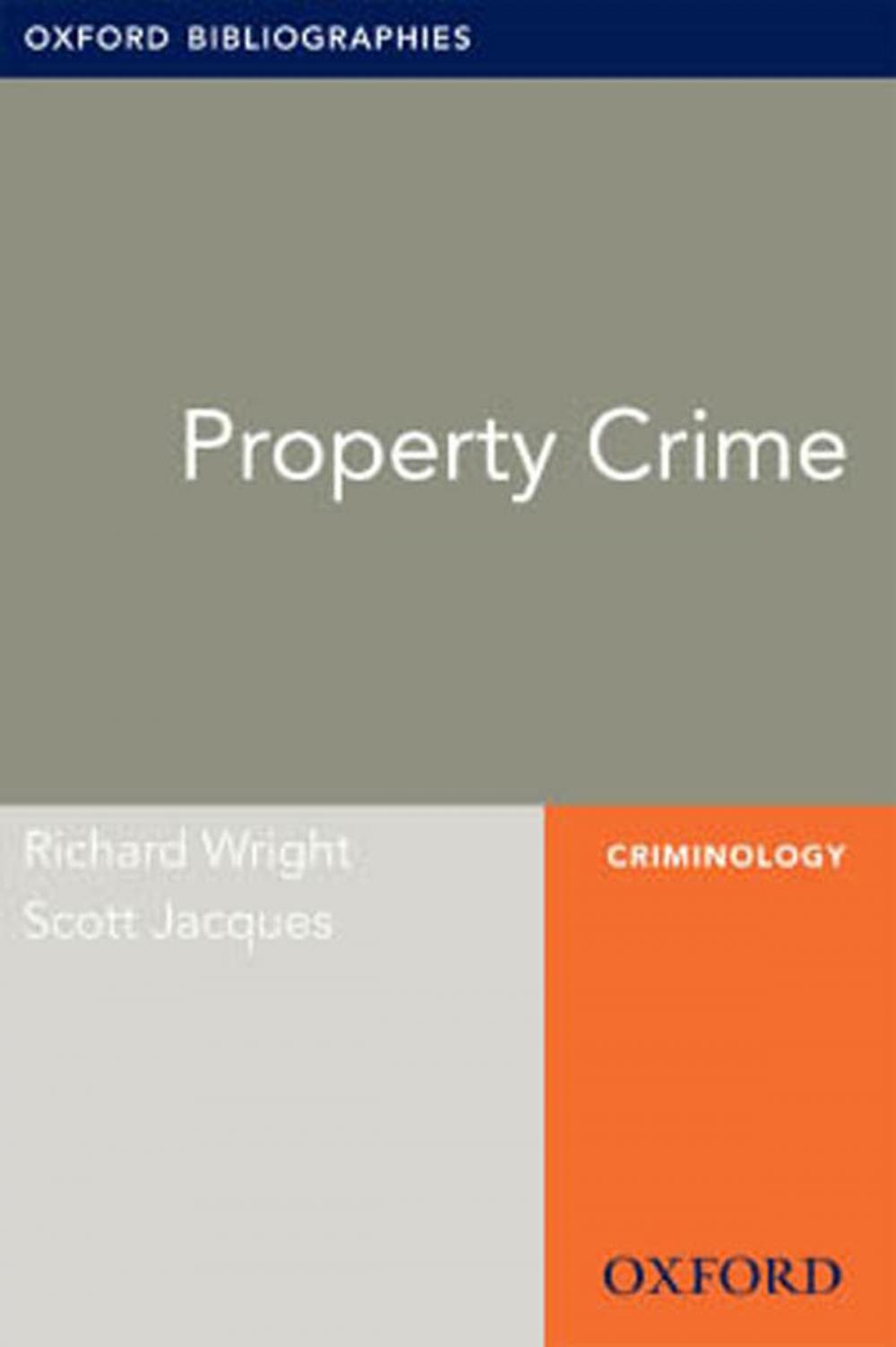 Big bigCover of Property Crime: Oxford Bibliographies Online Research Guide