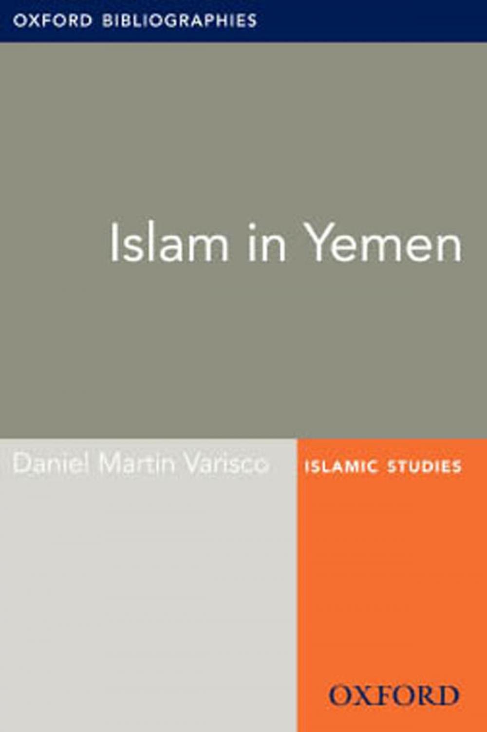 Big bigCover of Islam in Yemen: Oxford Bibliographies Online Research Guide