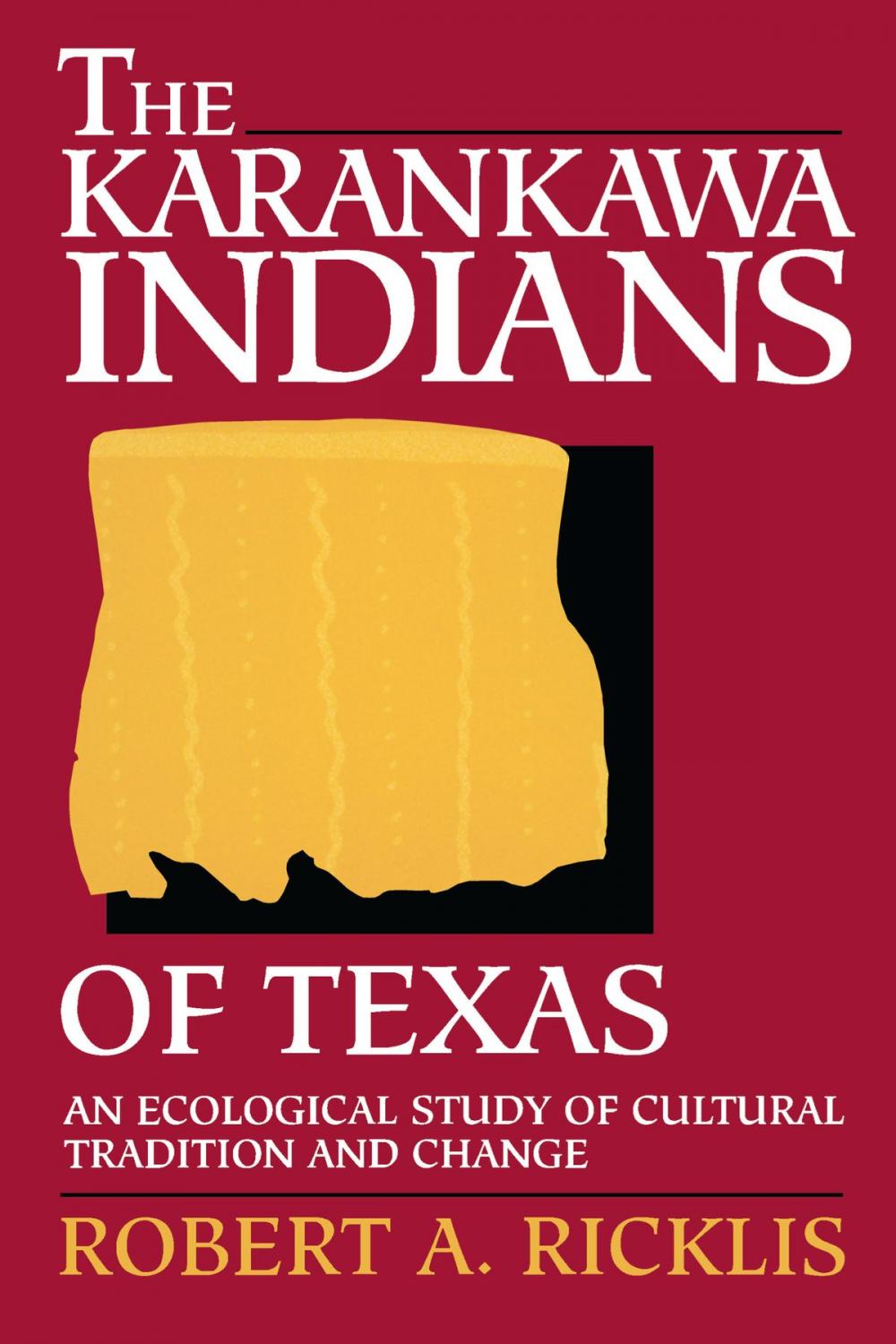 Big bigCover of The Karankawa Indians of Texas