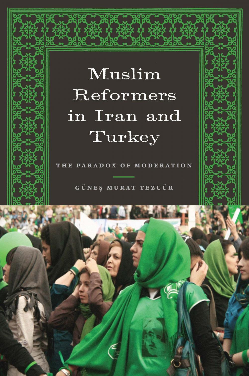 Big bigCover of Muslim Reformers in Iran and Turkey