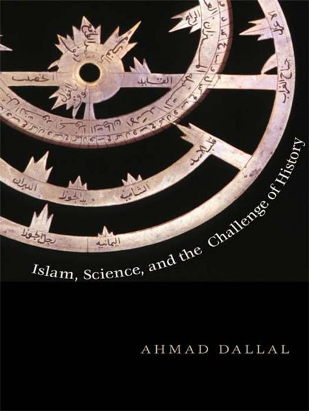 Big bigCover of Islam, Science, and the Challenge of History