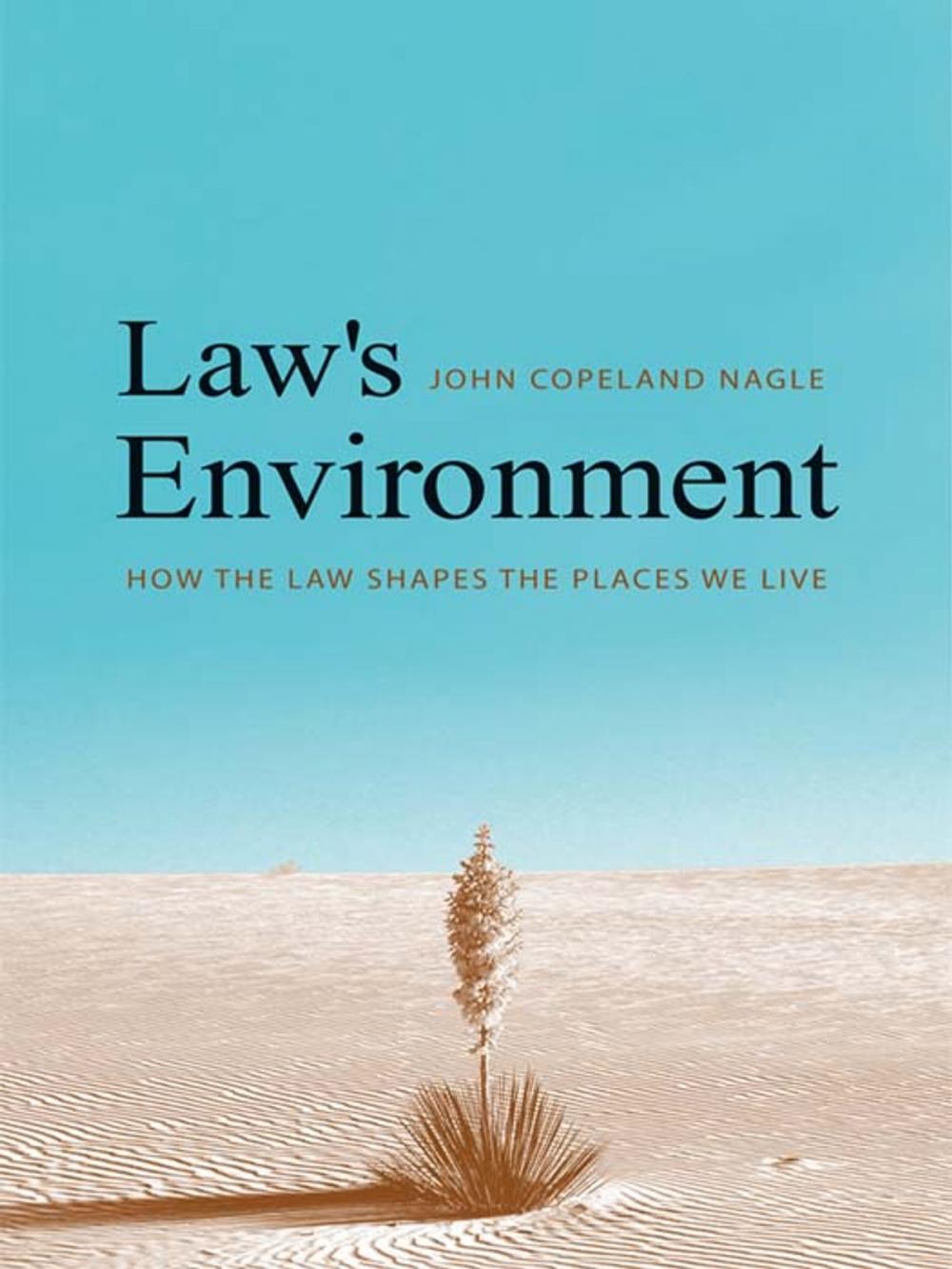 Big bigCover of Law's Environment: How the Law Shapes the Places We Live