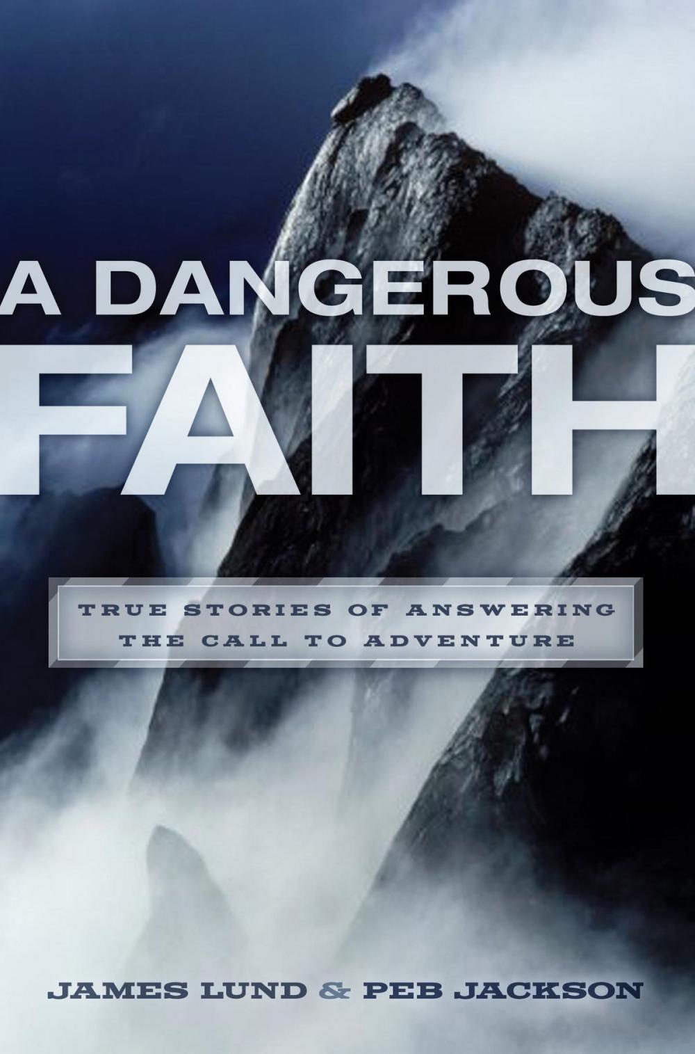 Big bigCover of A Dangerous Faith