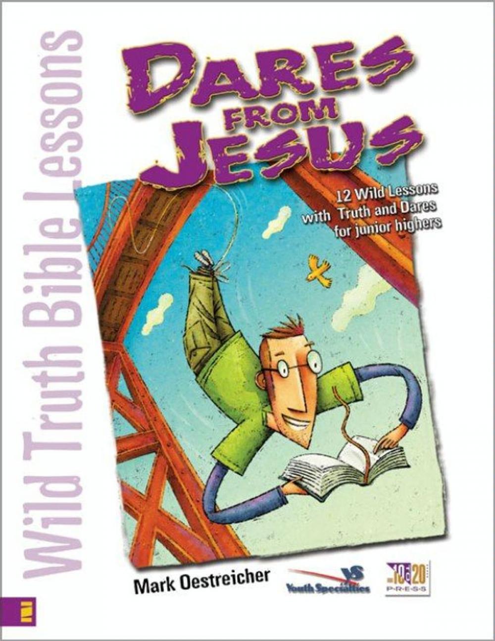 Big bigCover of Wild Truth Bible Lessons-Dares from Jesus