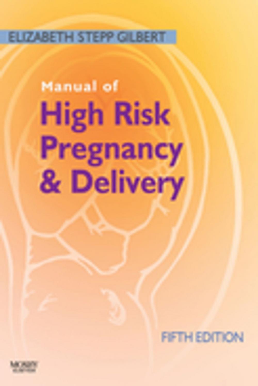 Big bigCover of Manual of High Risk Pregnancy and Delivery E-Book