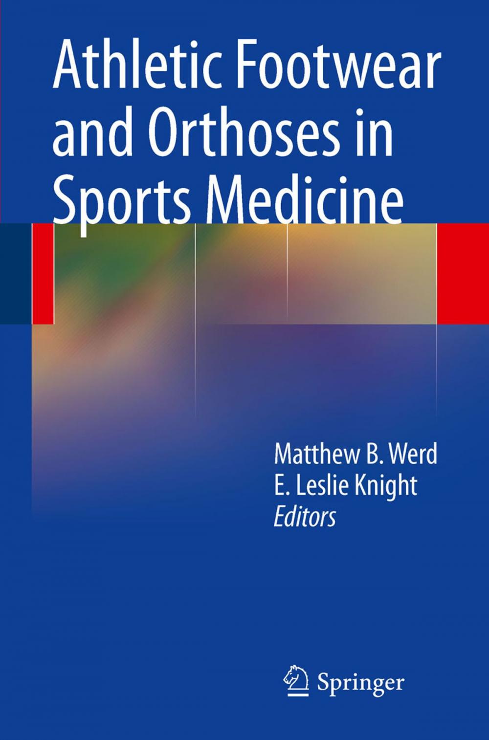 Big bigCover of Athletic Footwear and Orthoses in Sports Medicine