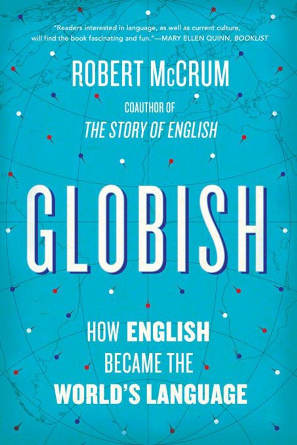 Big bigCover of Globish: How English Became the World's Language