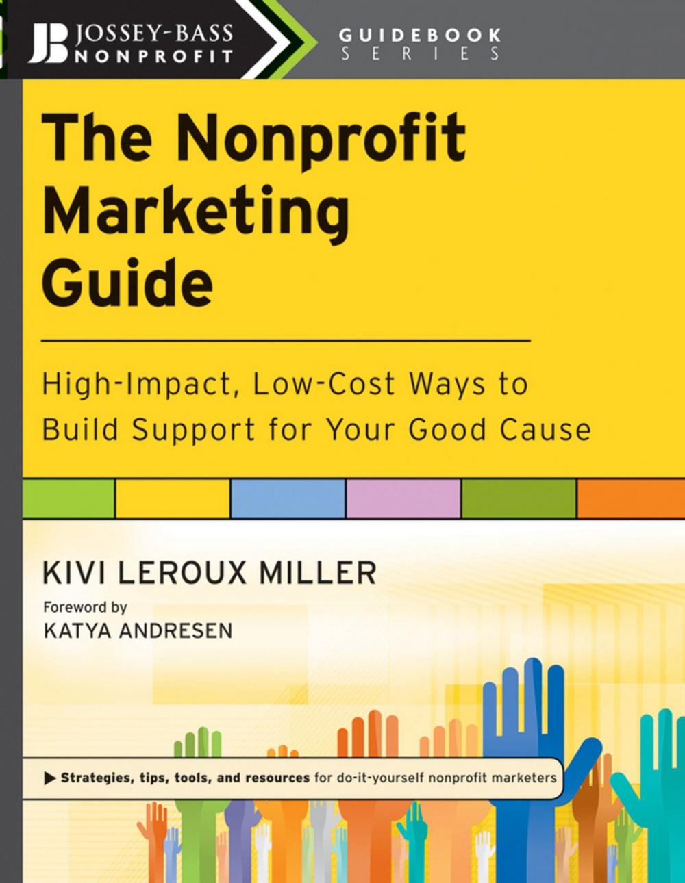 Big bigCover of The Nonprofit Marketing Guide