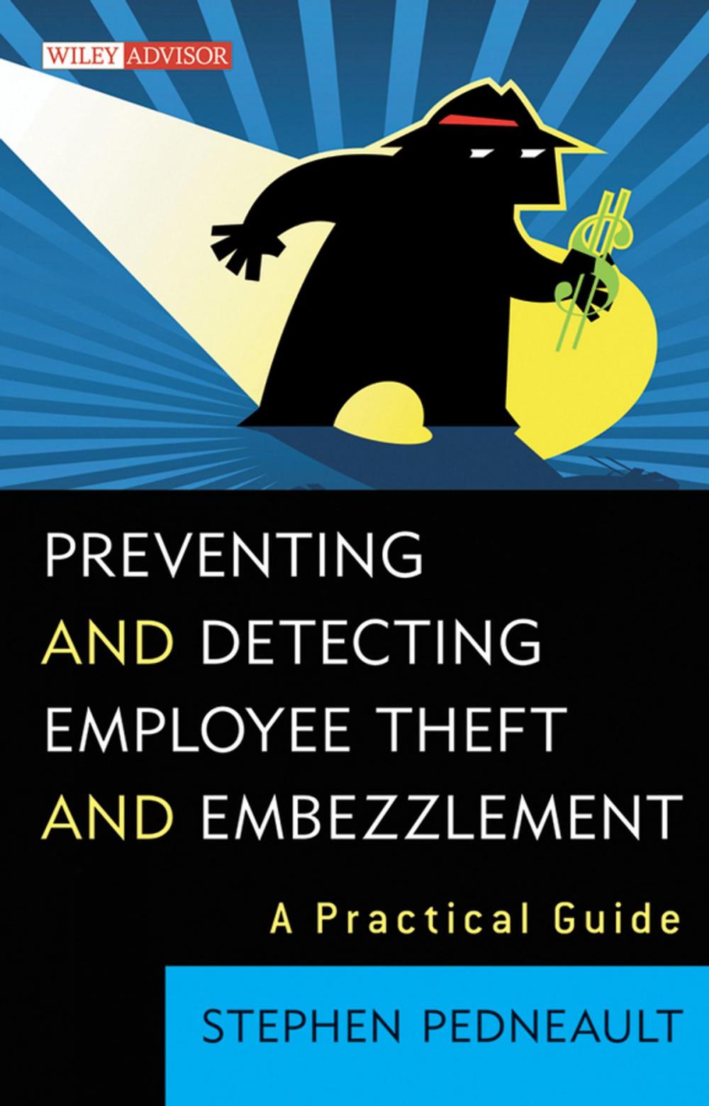 Big bigCover of Preventing and Detecting Employee Theft and Embezzlement