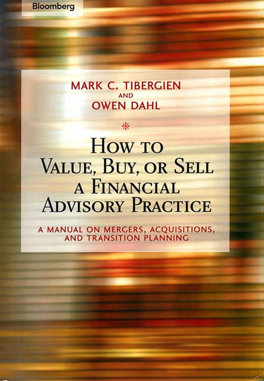 Big bigCover of How to Value, Buy, or Sell a Financial Advisory Practice