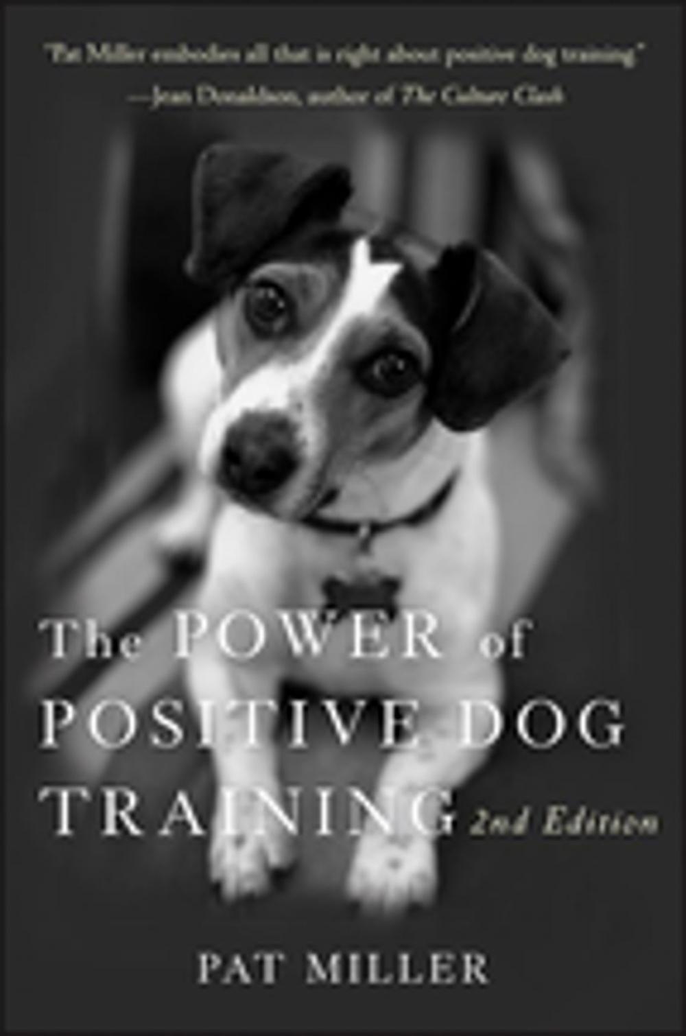 Big bigCover of The Power of Positive Dog Training