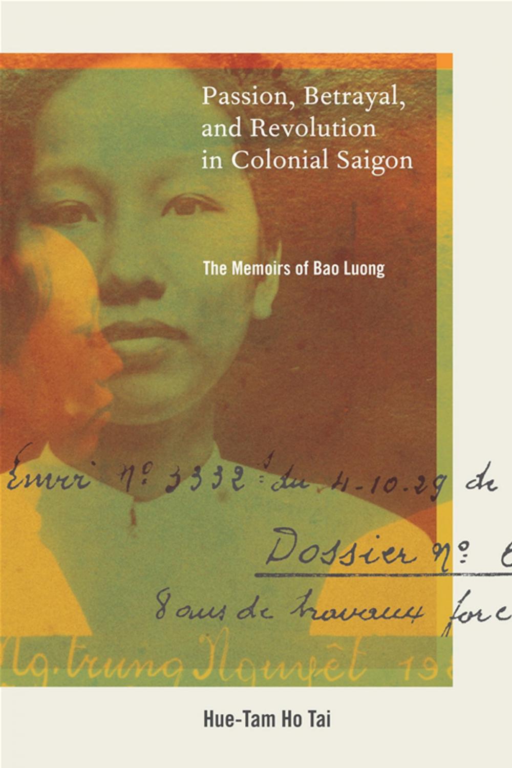 Big bigCover of Passion, Betrayal, and Revolution in Colonial Saigon