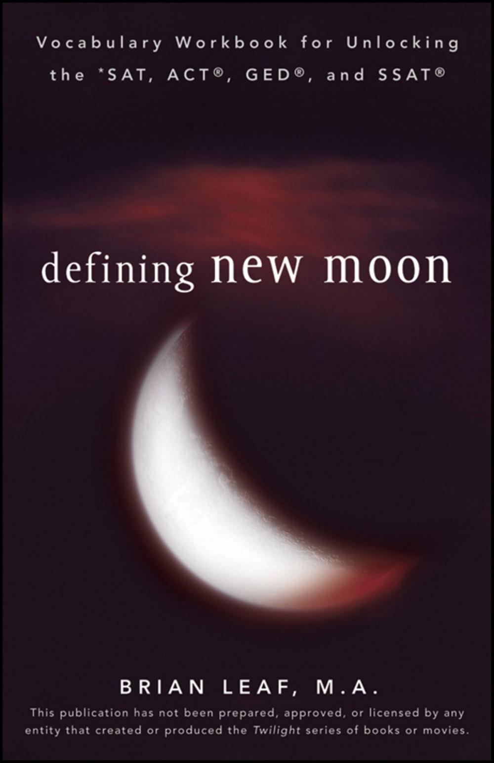 Big bigCover of Defining New Moon: Vocabulary Workbook for Unlocking the SAT, ACT, GED, and SSAT