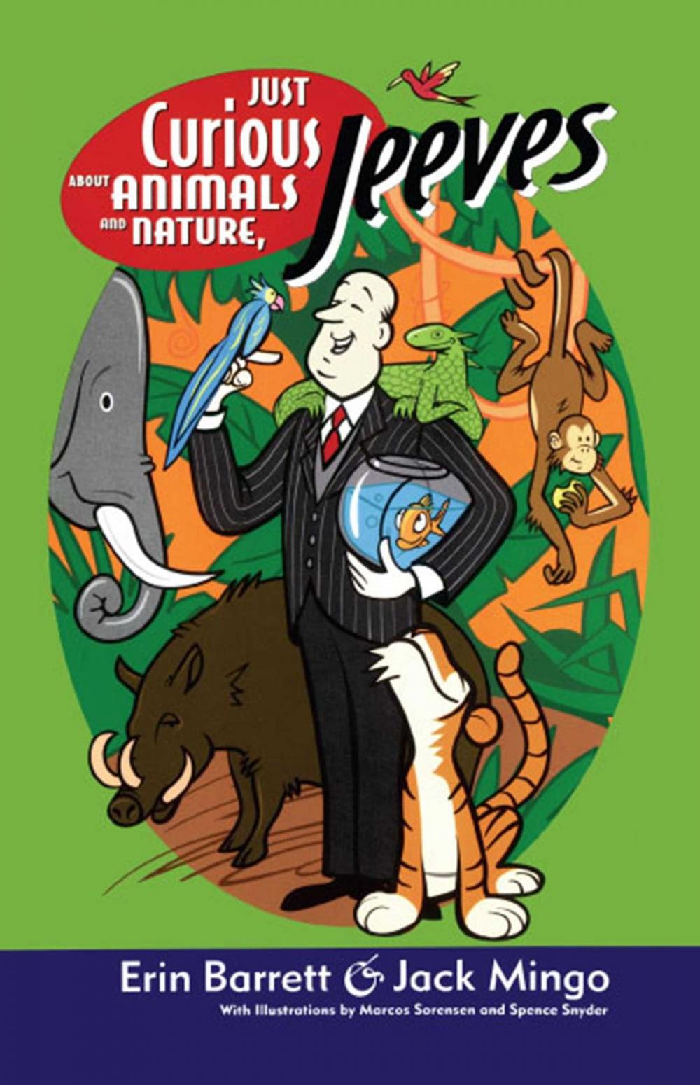 Big bigCover of Just Curious About Animals and Nature, Jeeves