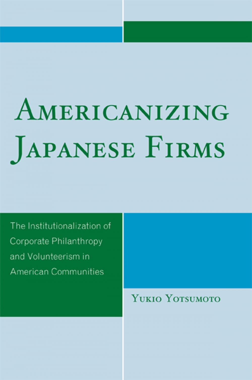 Big bigCover of Americanizing Japanese Firms