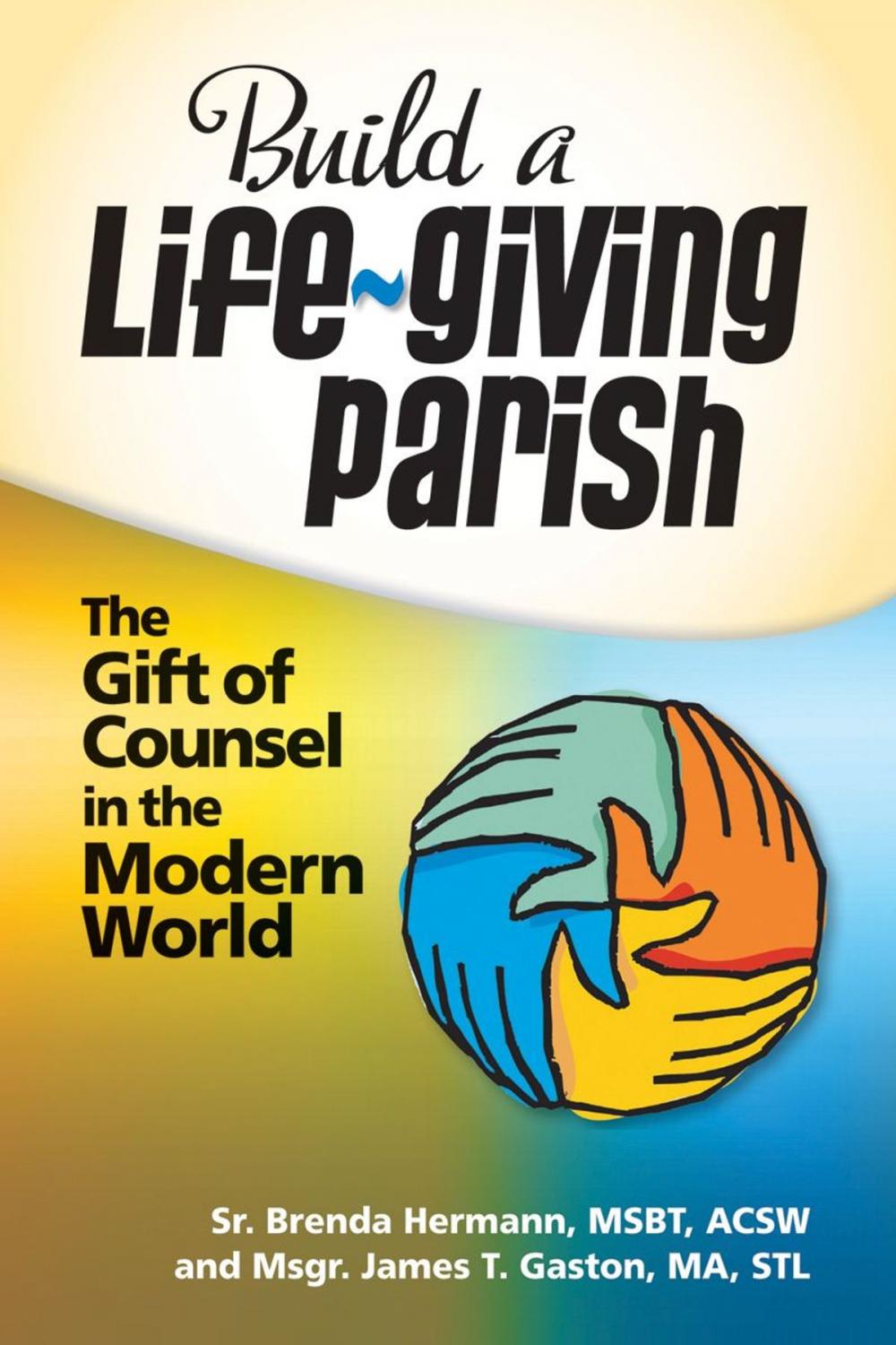 Big bigCover of Build a Life-Giving Parish