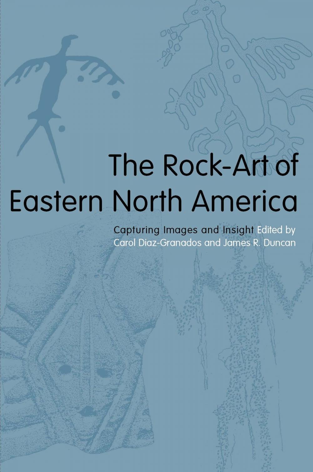 Big bigCover of The Rock-Art of Eastern North America