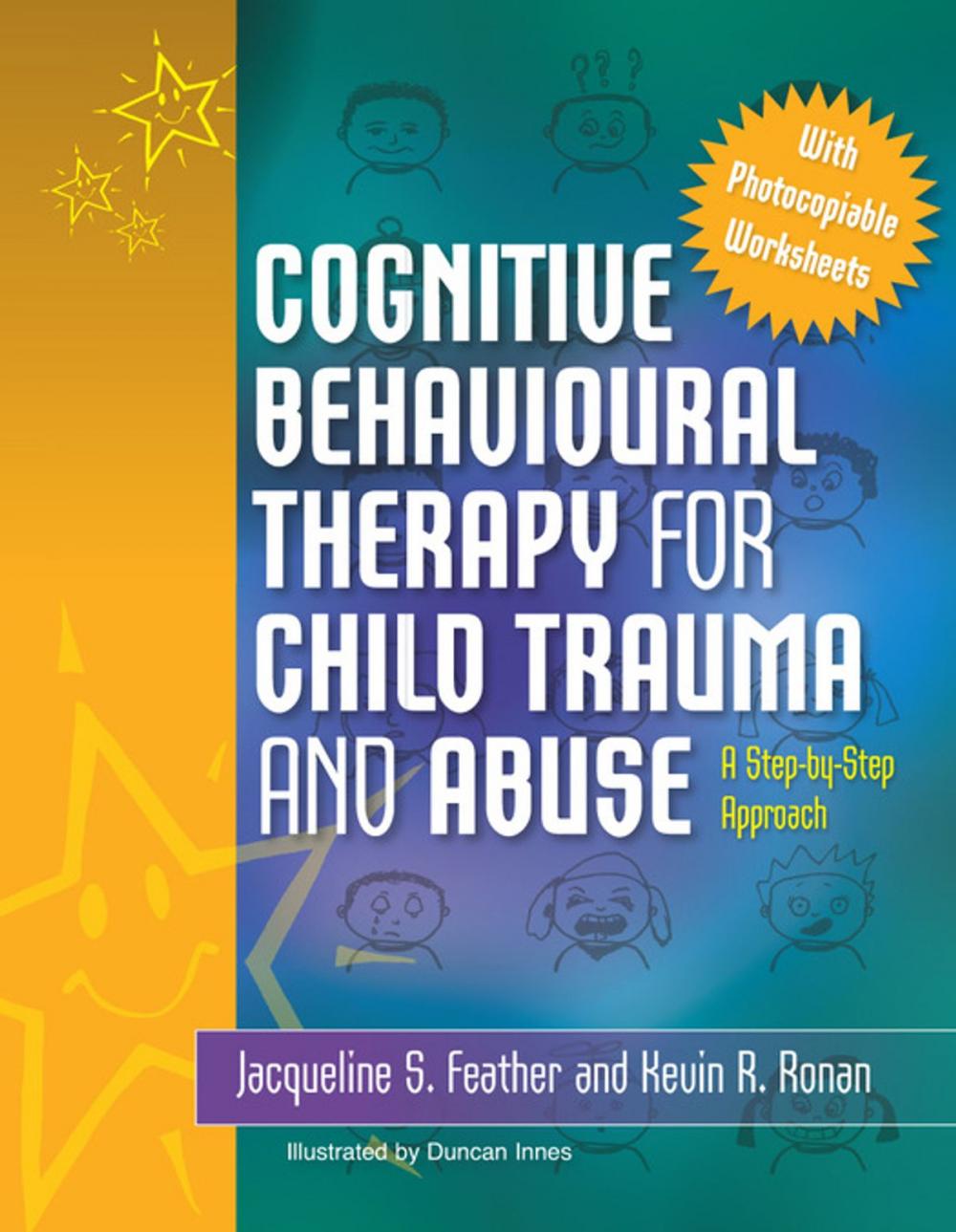 Big bigCover of Cognitive Behavioural Therapy for Child Trauma and Abuse