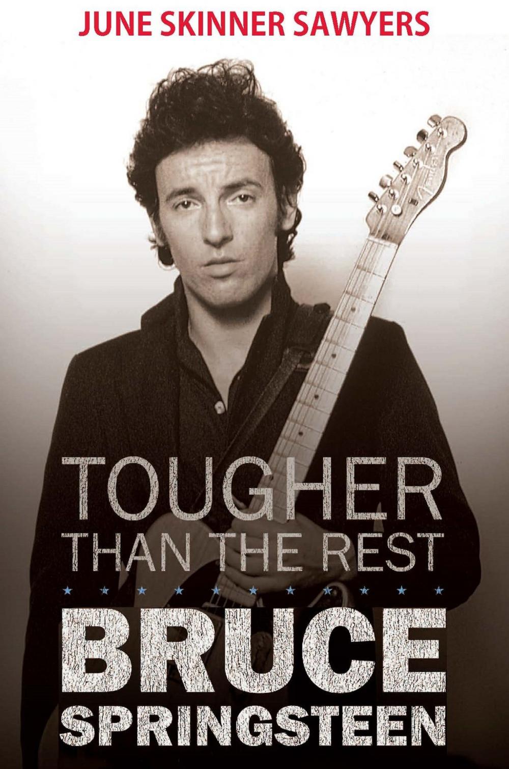 Big bigCover of Tougher Than the Rest: 100 Best Bruce Springsteen Songs