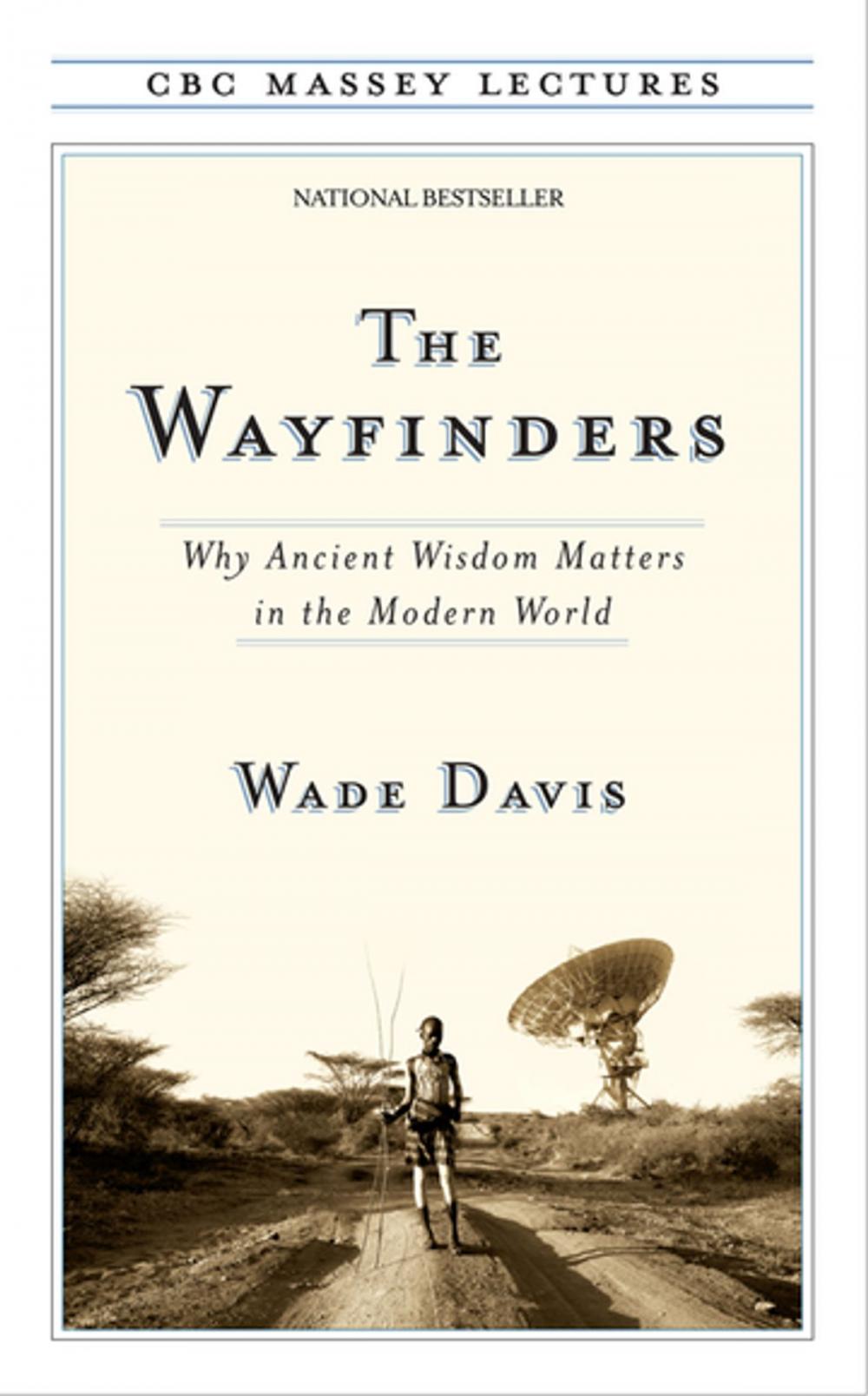 Big bigCover of The Wayfinders: Why Ancient Wisdom Matters in the Modern World