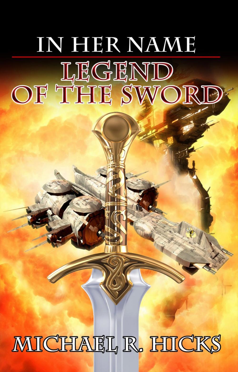 Big bigCover of Legend Of The Sword (In Her Name, Book 2)