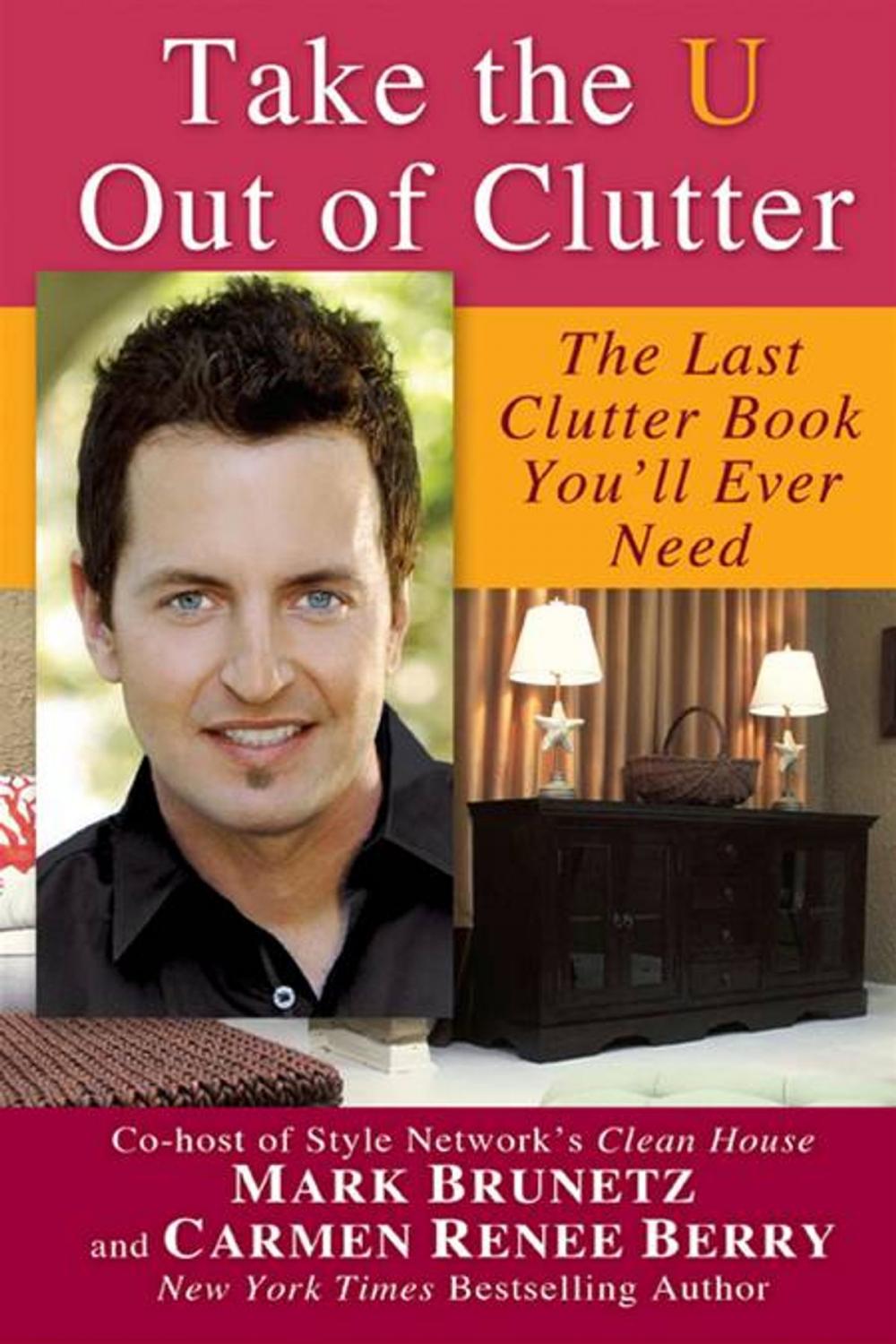 Big bigCover of Take the U out of Clutter