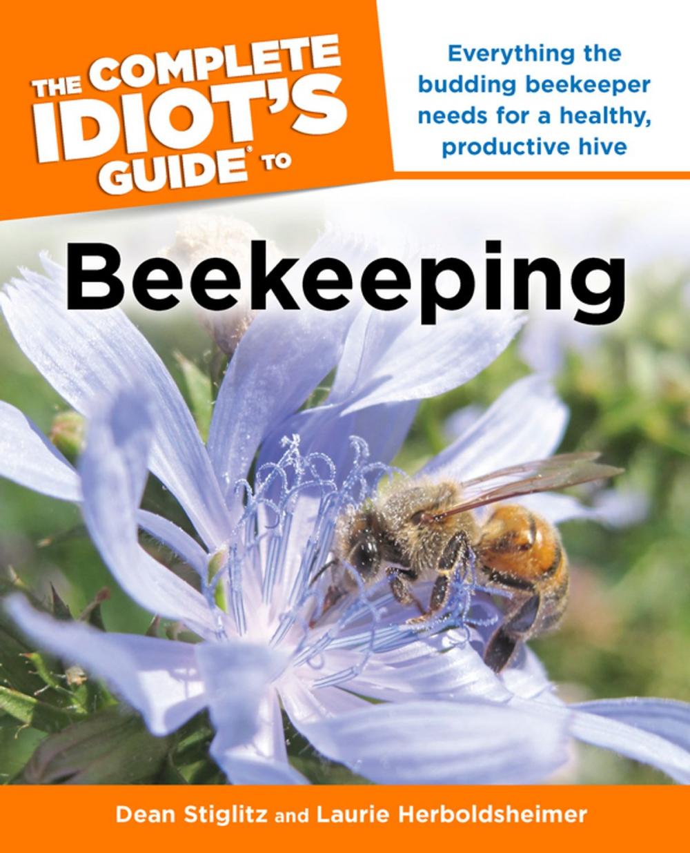 Big bigCover of The Complete Idiot's Guide to Beekeeping