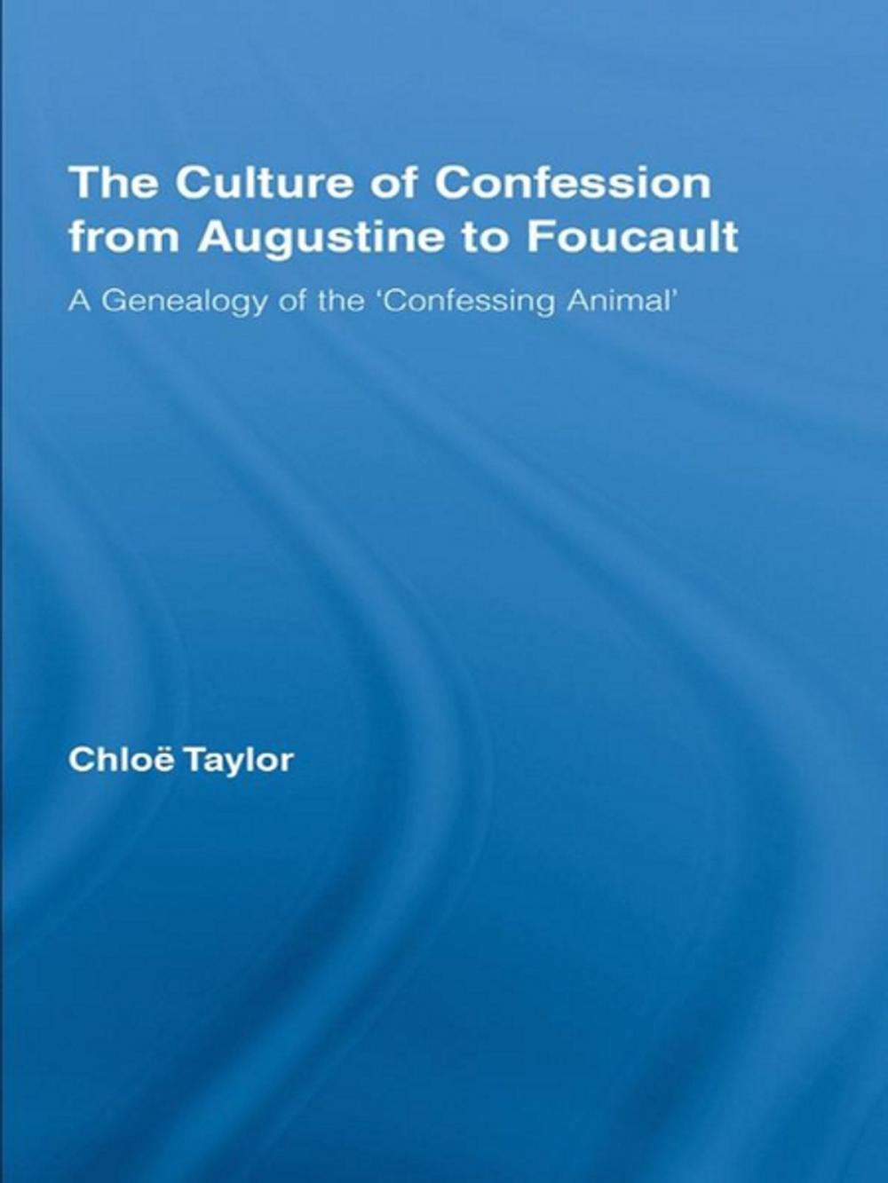 Big bigCover of The Culture of Confession from Augustine to Foucault