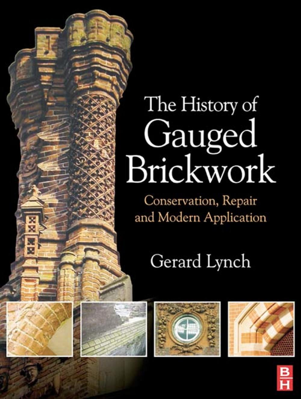 Big bigCover of The History of Gauged Brickwork