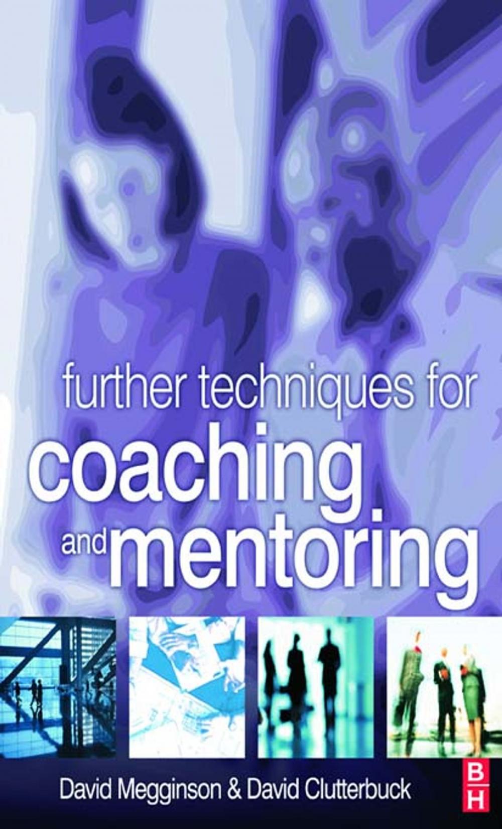 Big bigCover of Further Techniques for Coaching and Mentoring