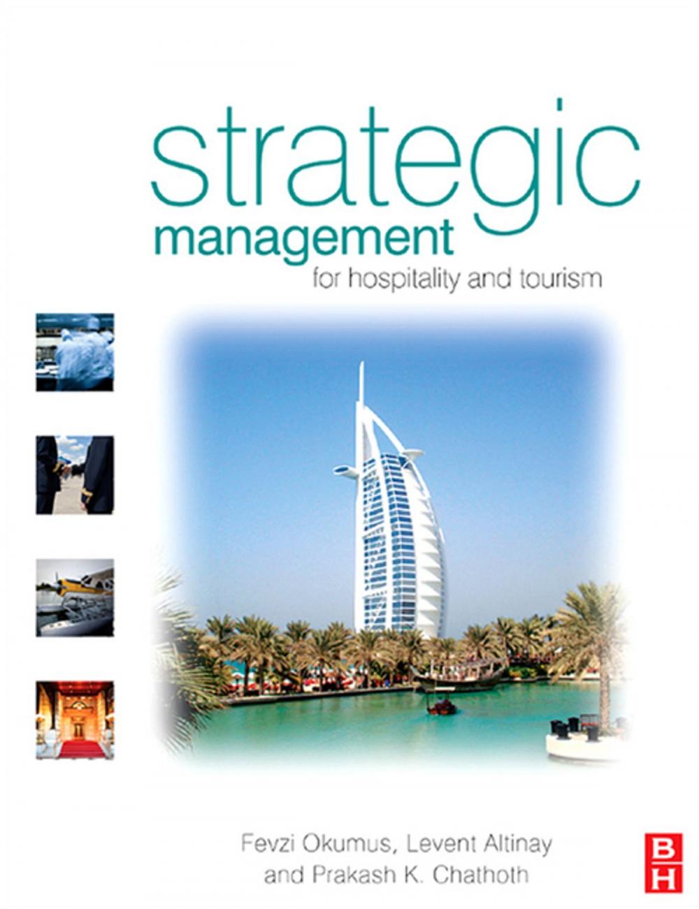 Big bigCover of Strategic Management in the International Hospitality and Tourism Industry