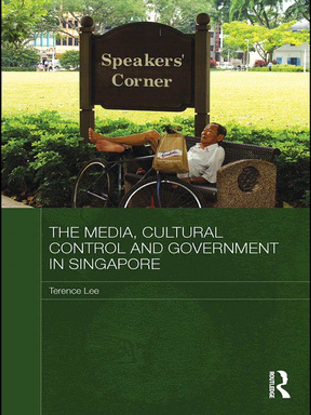 Big bigCover of The Media, Cultural Control and Government in Singapore