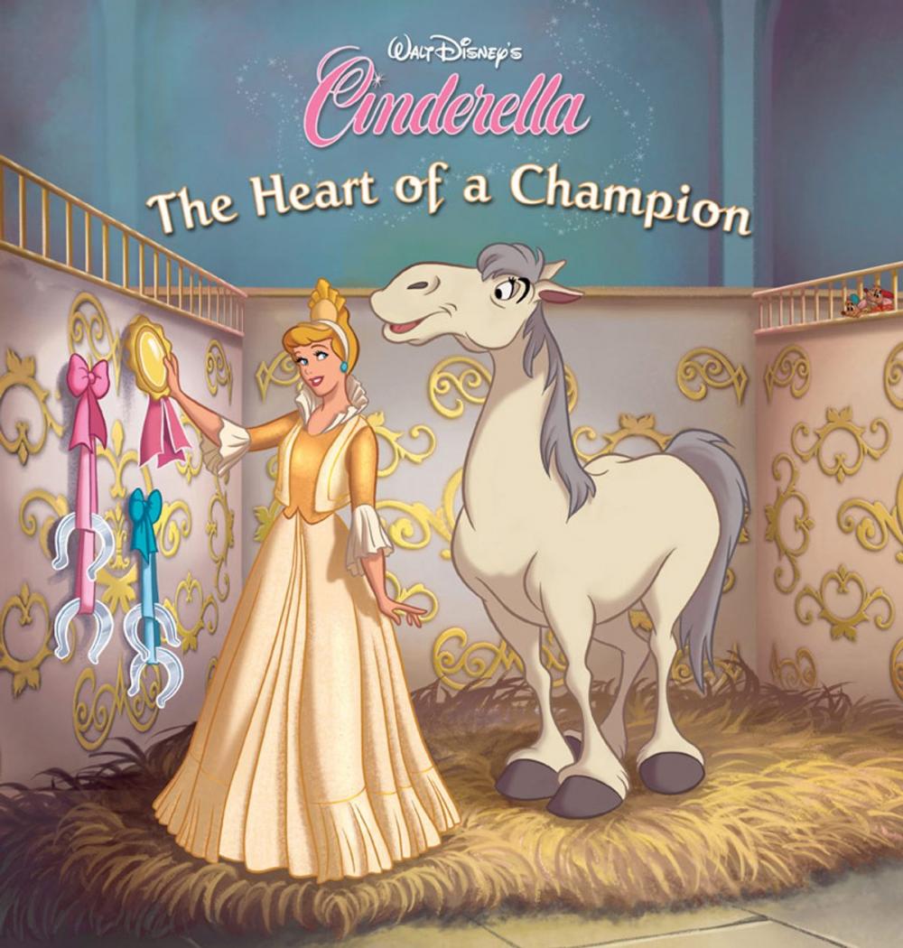 Big bigCover of Cinderella: The Heart of a Champion