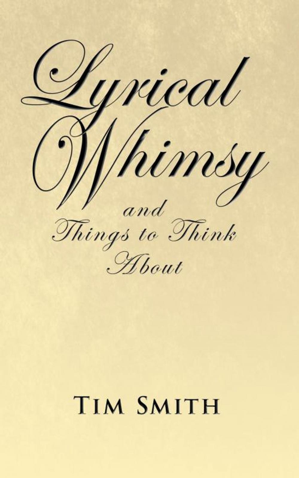 Big bigCover of Lyrical Whimsy and Things to Think About