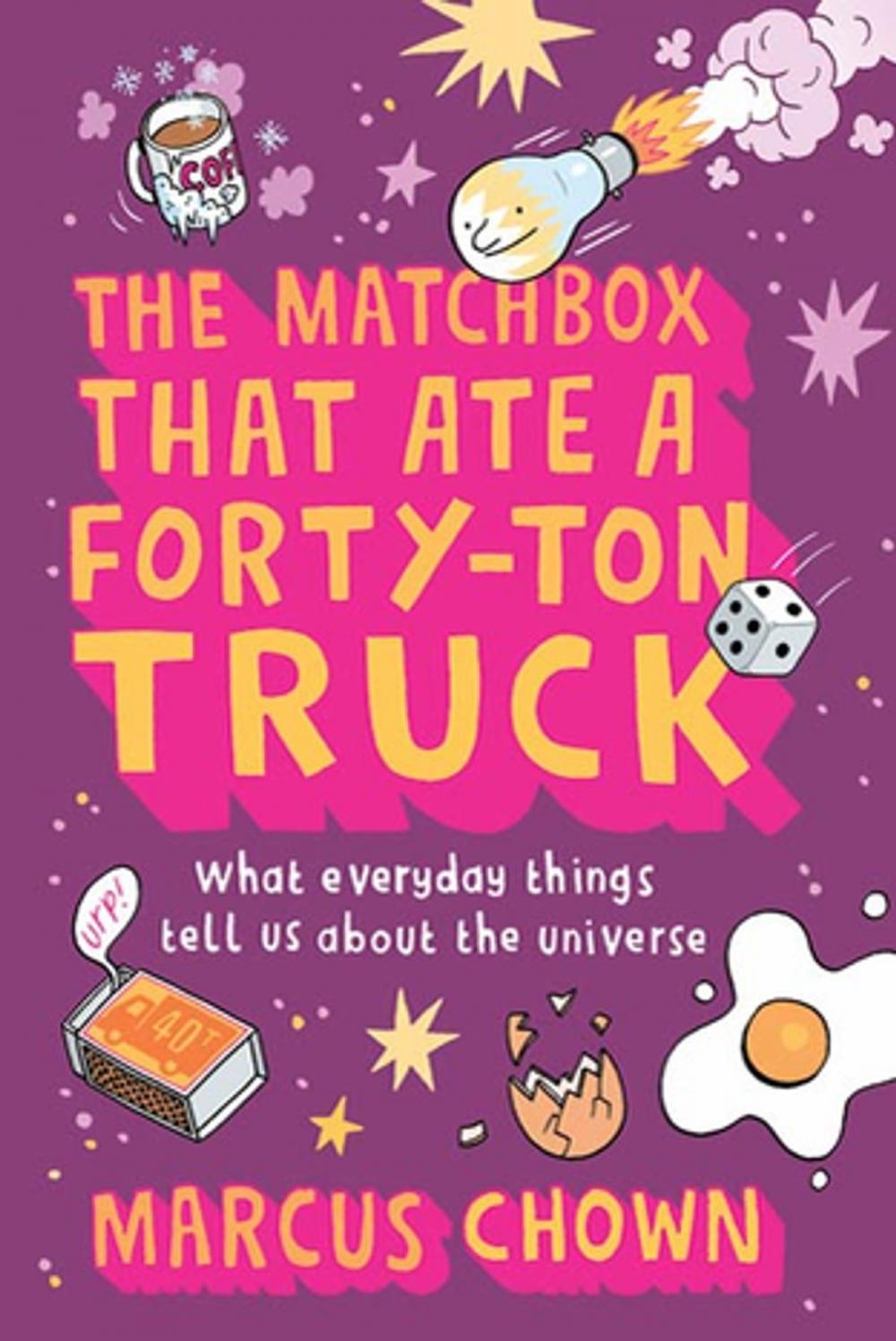 Big bigCover of The Matchbox That Ate a Forty-Ton Truck