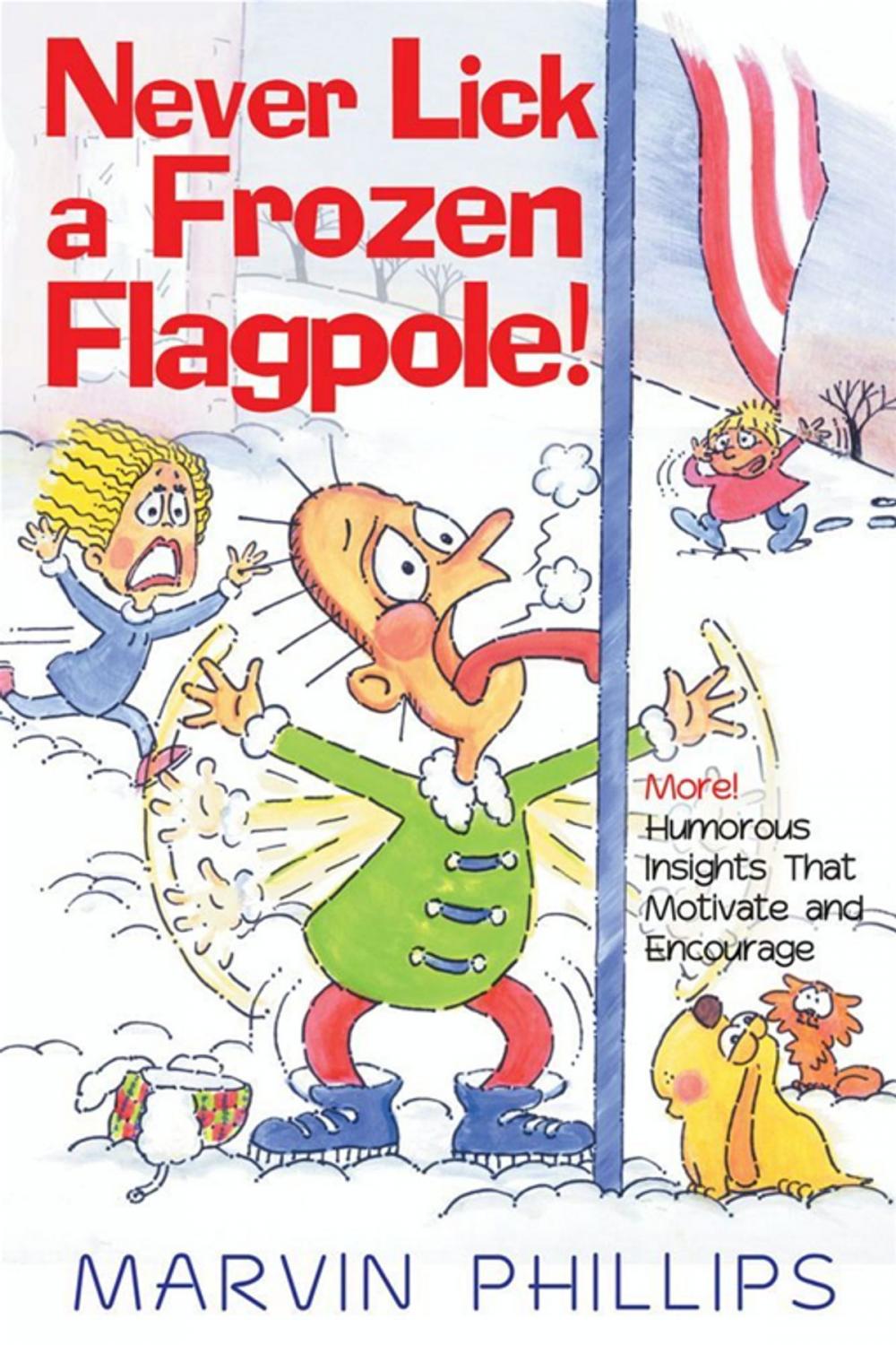 Big bigCover of Never Lick A Frozen Flagpole GIFT