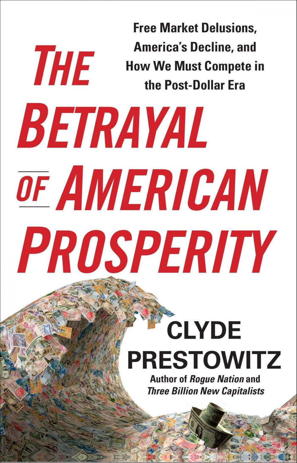 Big bigCover of The Betrayal of American Prosperity