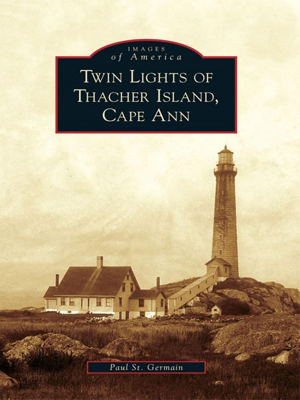 Big bigCover of Twin Lights of Thacher Island, Cape Ann