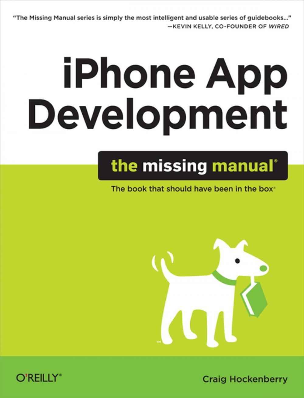 Big bigCover of iPhone App Development: The Missing Manual