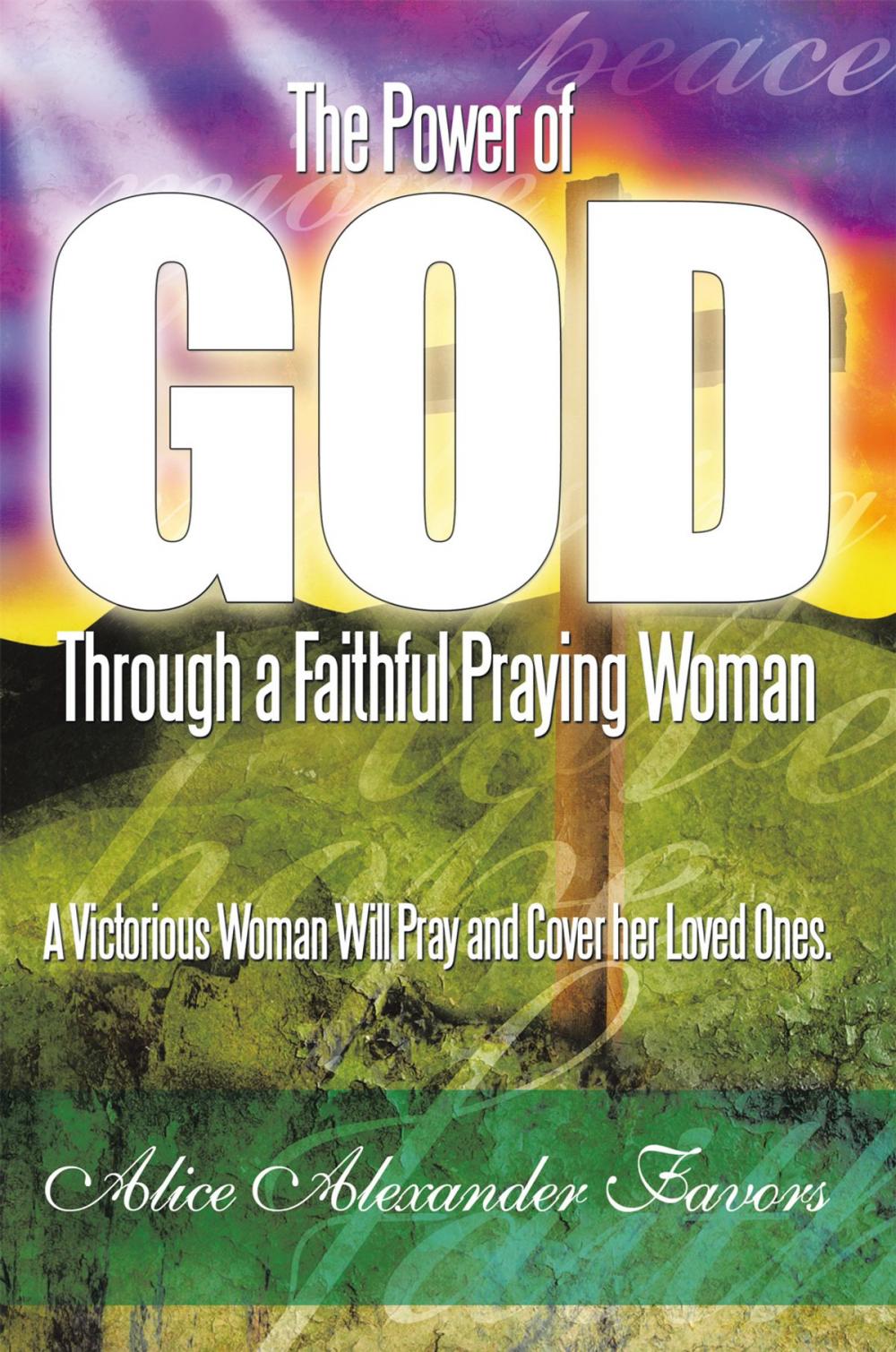 Big bigCover of The Power of God Through a Faithful Praying Woman