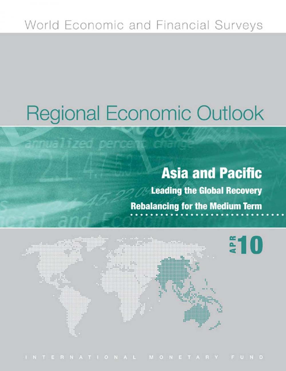 Big bigCover of Regional Economic Outlook: Asia and Pacific, April 2010