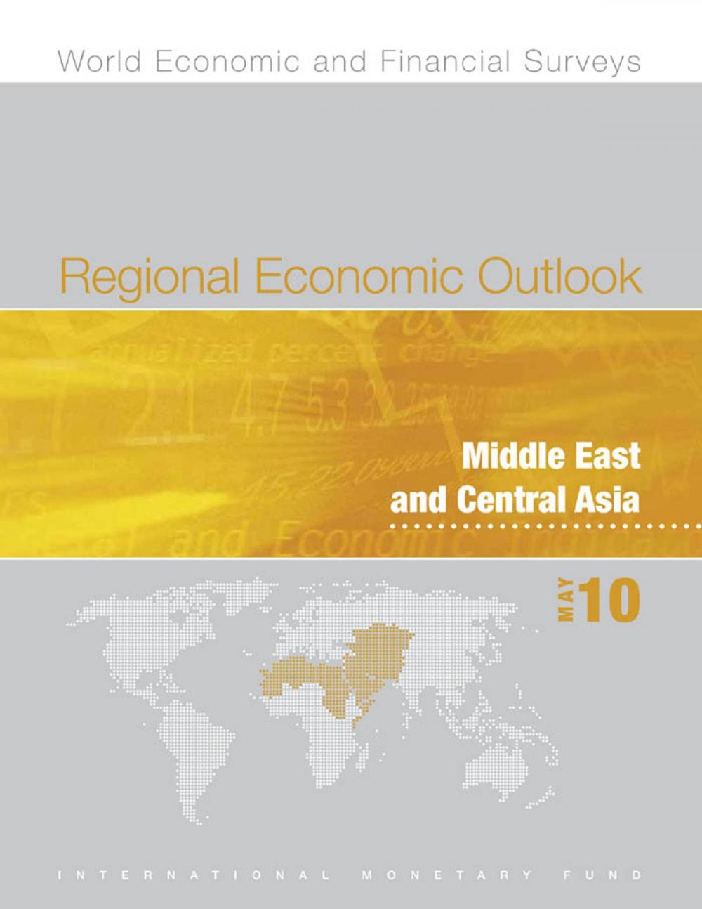 Big bigCover of Regional Economic Outlook: Middle East and Central Asia, May 2010