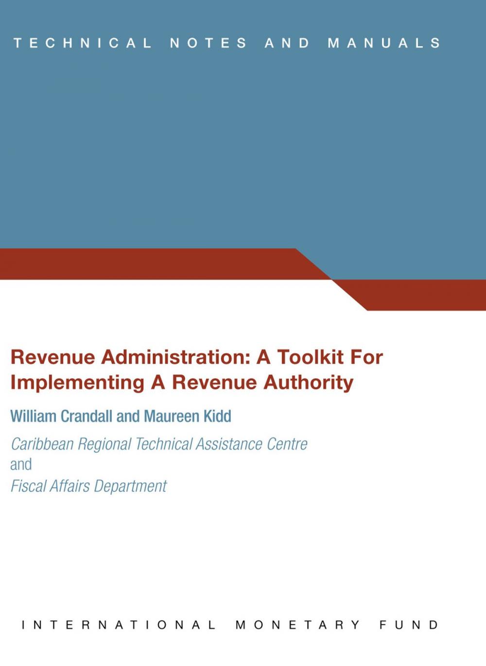 Big bigCover of Revenue Administration: A Toolkit for Implementing a Revenue Authority