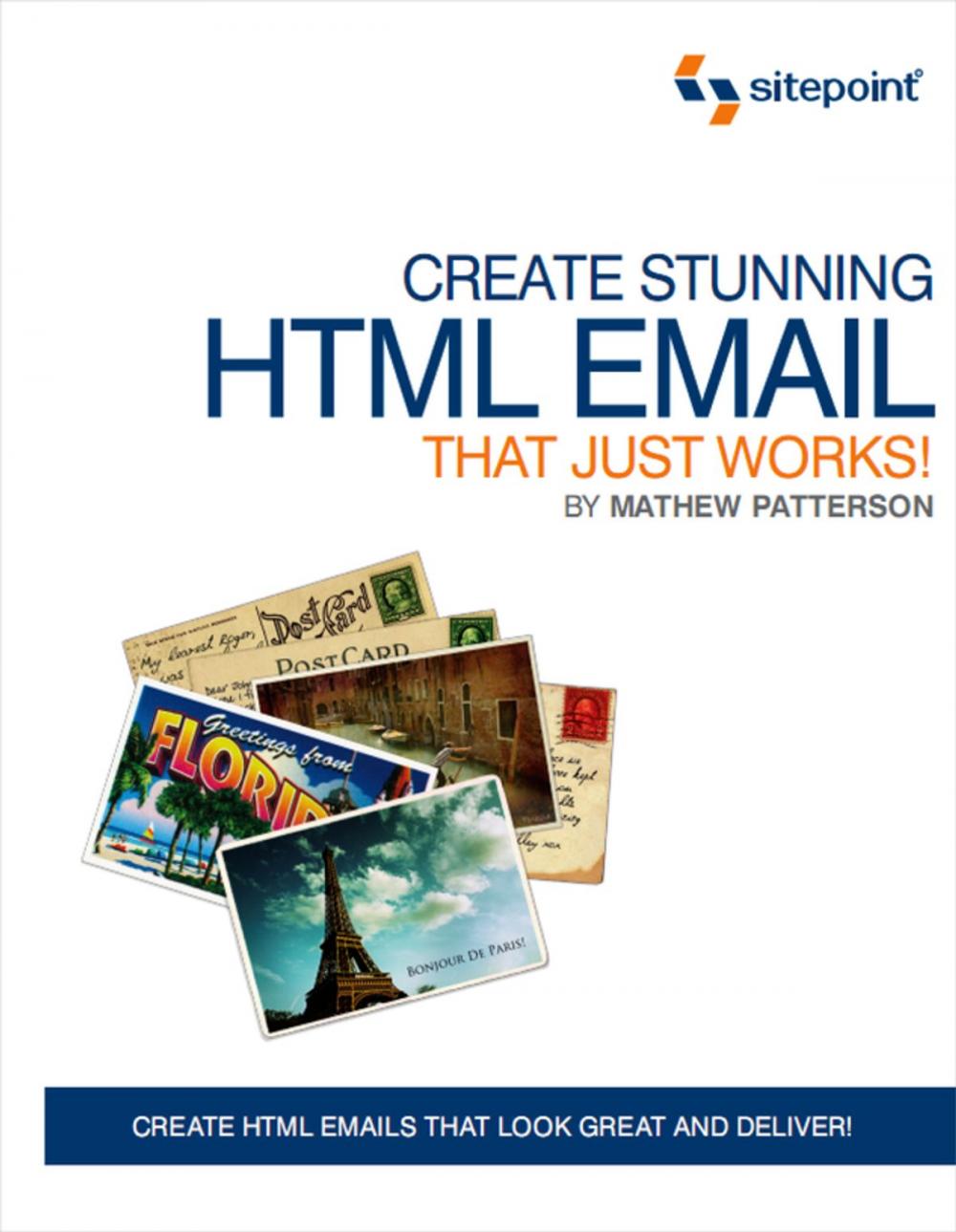 Big bigCover of Create Stunning HTML Email That Just Works