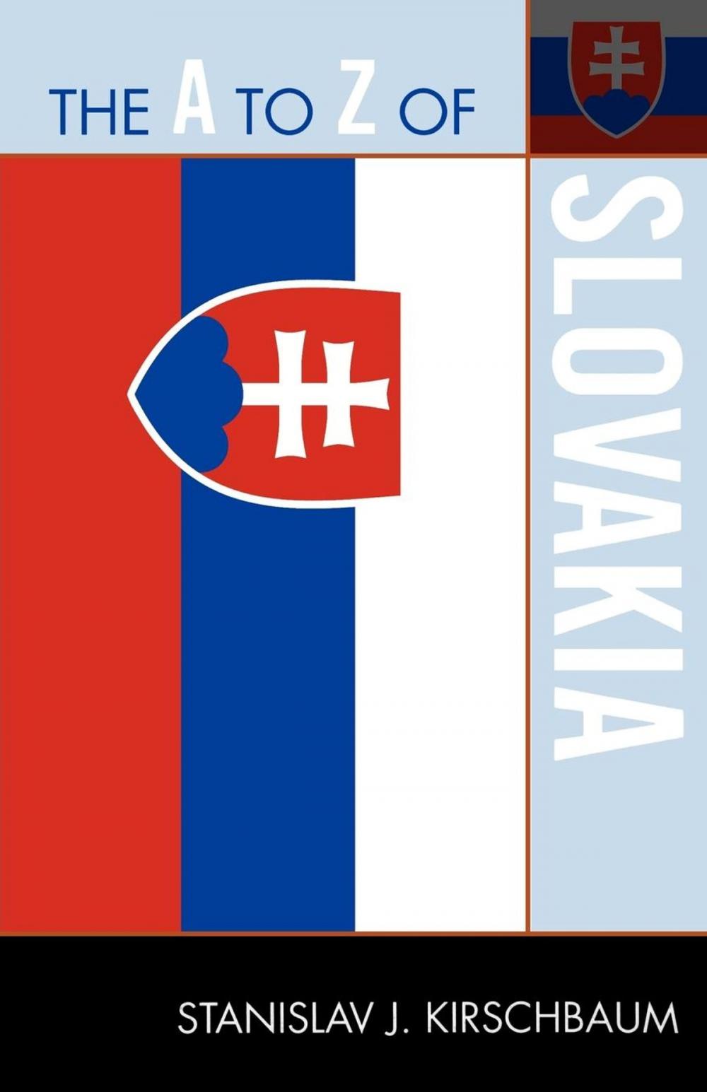 Big bigCover of The A to Z of Slovakia