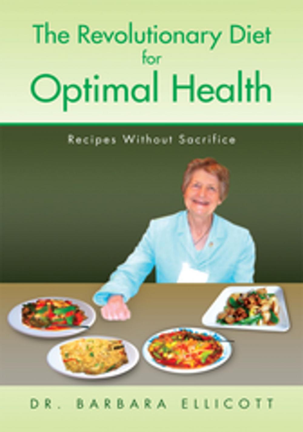 Big bigCover of The Revolutionary Diet for Optimal Health