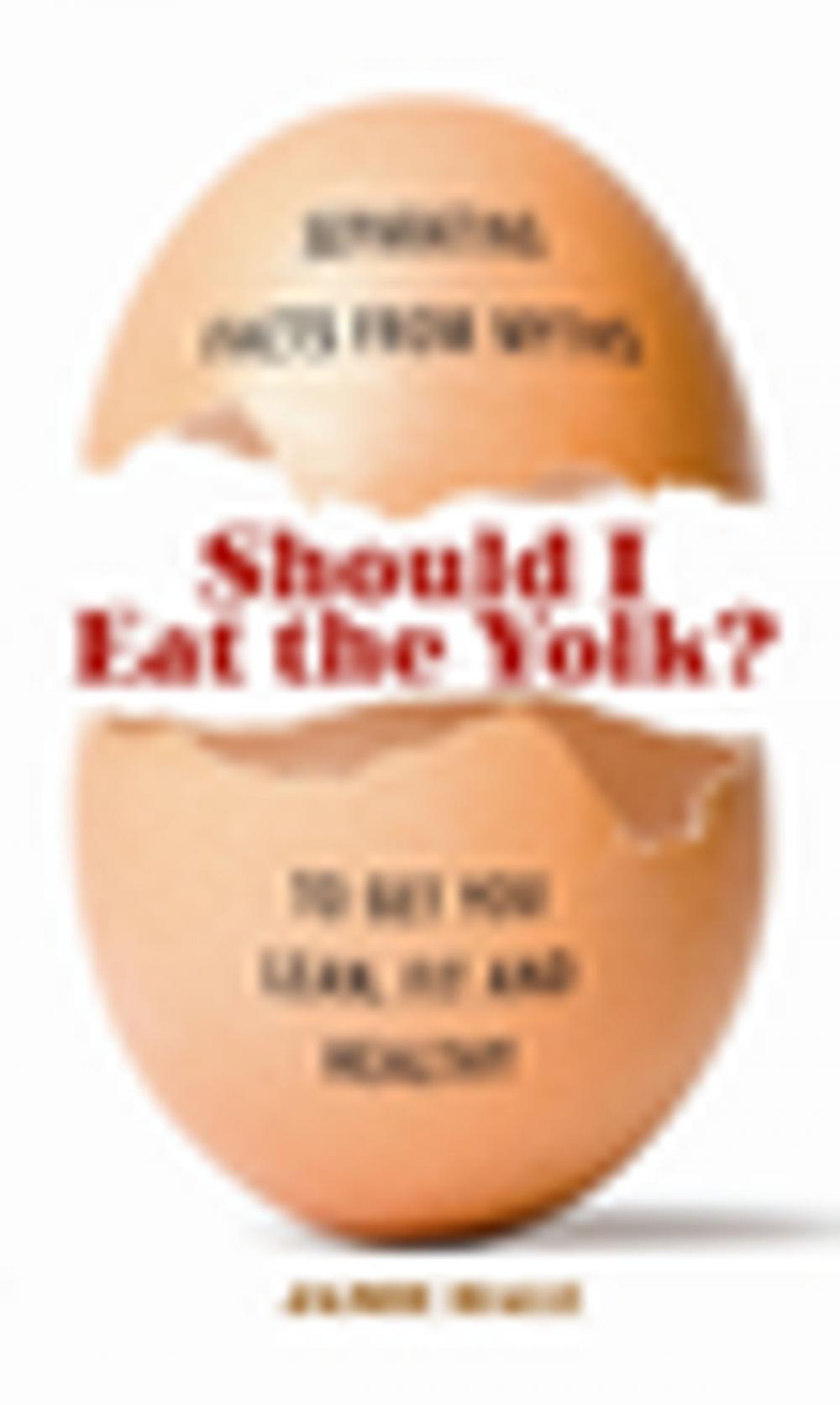 Big bigCover of Should I Eat the Yolk?